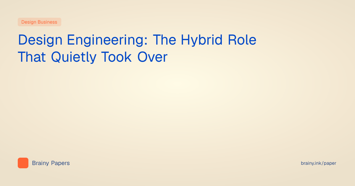 Design Engineering: The Hybrid Role That Quietly Took Over | Brainy Papers