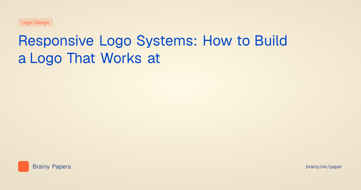 Responsive Logo Systems: How to Build a Logo That Works at Every Size ...